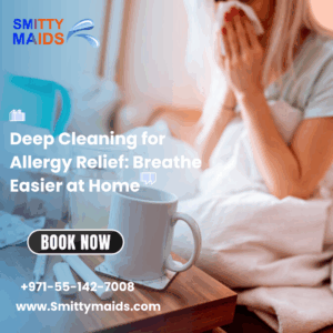 Read more about the article Deep Cleaning for Allergy Relief: Breathe Easier at Home