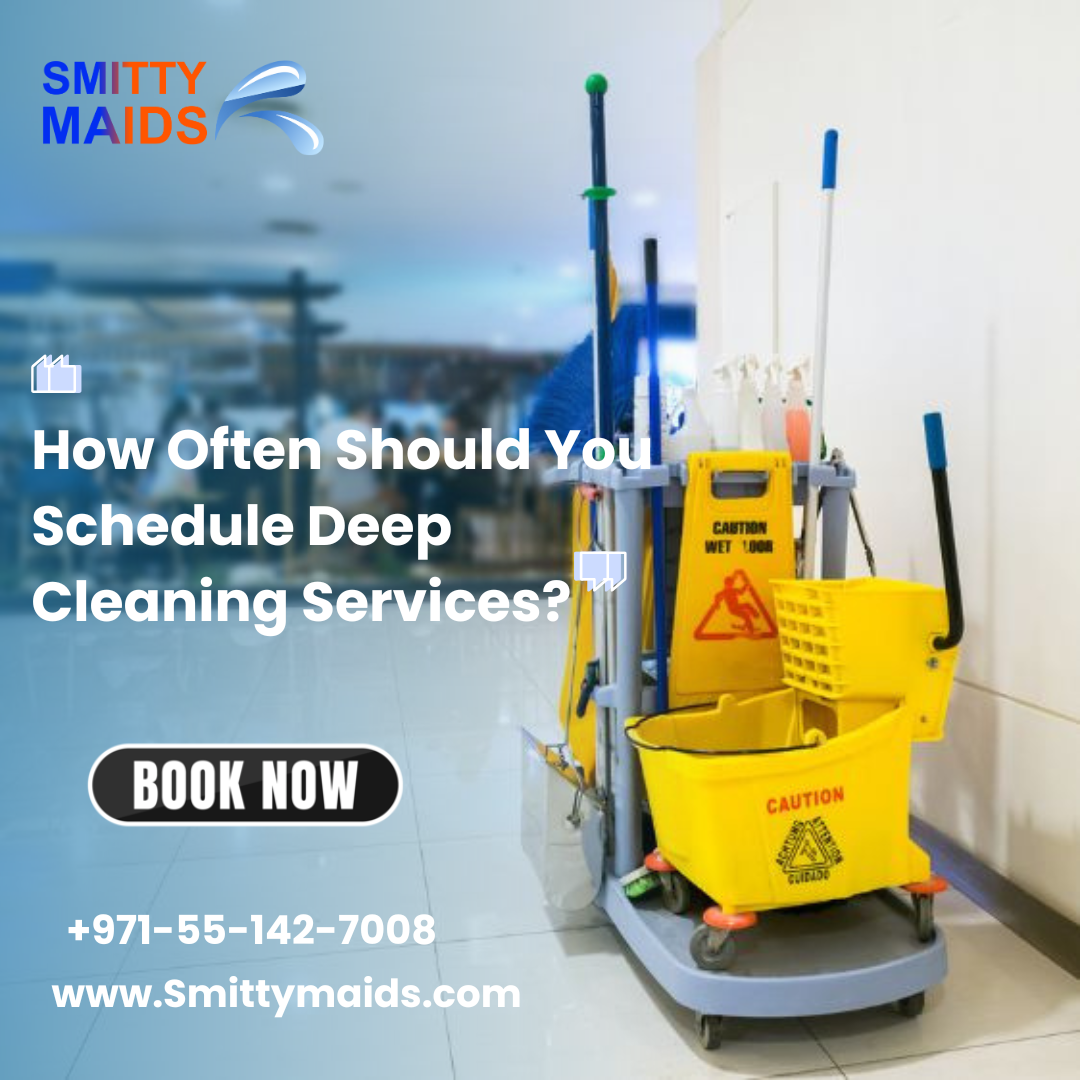 Read more about the article How Often Should You Schedule Deep Cleaning Services?