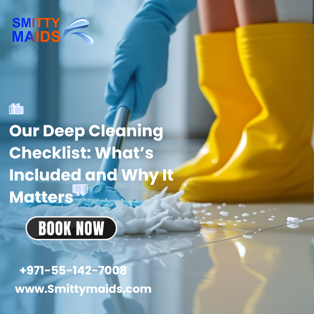 Read more about the article Our Deep Cleaning Checklist: What’s Included and Why It Matters